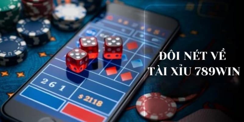 tài xỉu 789win giới thiệu 